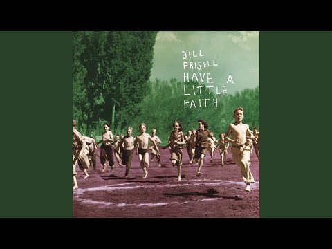 Have a Little Faith in Me