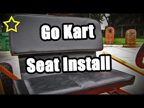 Go Kart Seat: How to Make and Install Video