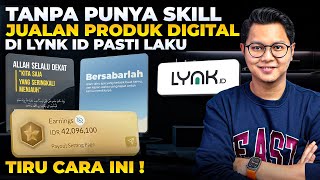 Download lagu WITHOUT ANY SKILLS, SELL DIGITAL PRODUCTS ON LYNK ID, BEGINNERS MUST KNOW mp3