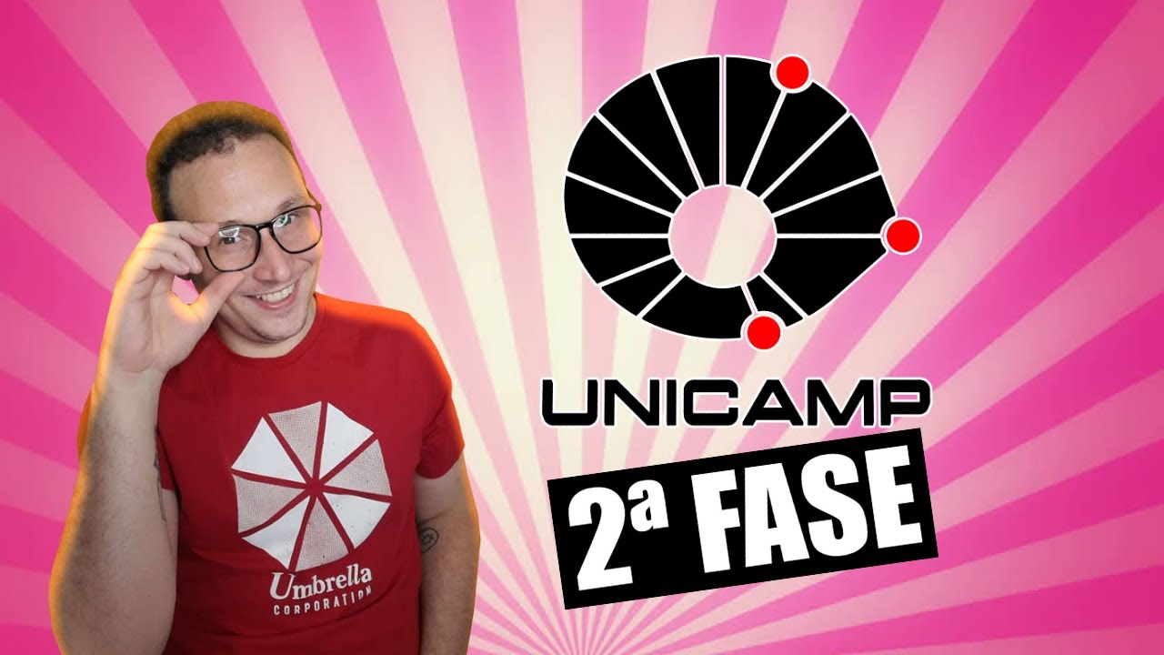 RESPONDENDO HUMANAS E ENTENDENDO A SEGUNDA FASE DA UNICAMP 2020