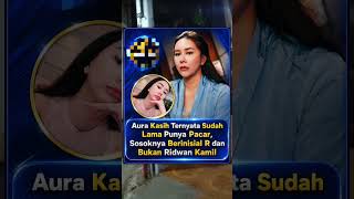 Download lagu Aura Kasih shocks the public again with admission of having a boyfriend with the initial 'R'#aura... mp3