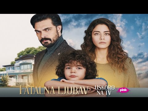 FATALNA LJUBAV 1 EPIZODA (OFFICIAL VIDEO) 1 NAJAVA
