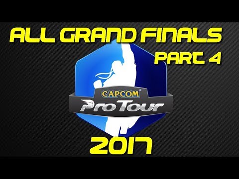 Capcom Pro Tour 2017 ** ALL GRAND FINALS ** Part 4 - CPT 2017 - Street Fighter V|5 - SFV