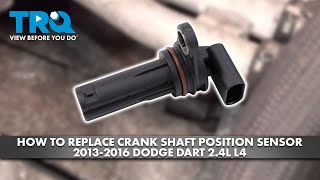 How to Replace Crank Shaft Position Sensor 2013-2016 Dodge Dart 2.4L L4