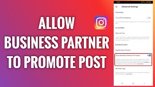 How To Allow A Business Partner To Promote Your Instagram Post