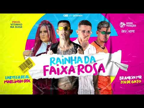 ZOI DE GATO, BRANKIN MR, MARLINHO RDC E LARISSA REAL - RAINHA DA FAIXA ROSA