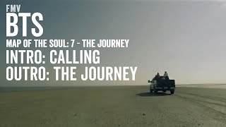 BTS (방탄소년단) - INTRO: Calling and OUTRO: The Journey FMV