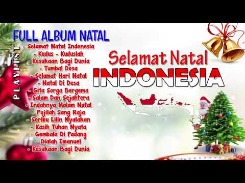 SELAMAT NATAL INDONESIA | EDISI LAGU NATAL NUSANTARA | Lagu Natal Terbaru 2020 /2021 | FULL ALBUM