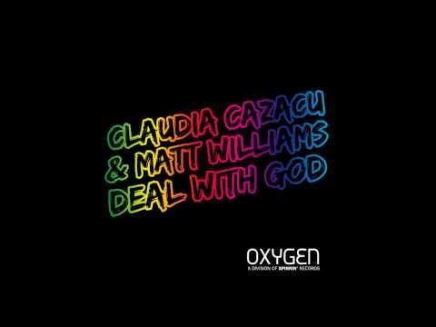 Claudia Cazacu & Matt Williams - Deal With God (Short Radio Edit) [Official]