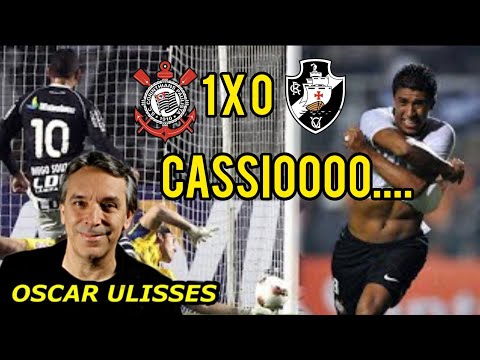 OSCAR ULISSES Corinthians 1x0 Vasco Libertadores 2012 Cássio's save + Paulinho's goal