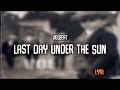 Volbeat | Last Day Under the Sun | Lyrics Volbeat | Last Day Under the Sun | Lyrics