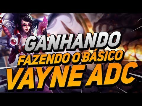 GAMEPLAY ENSINANDO COMO GANHAR FAZENDO O BÁSICO - VAYNE ATIRADOR - LOL!!