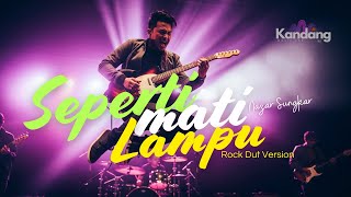Download lagu 💫 SEPERTI MATI LAMPU – NAZAR– ROCK DUT FUSION COVER VERSION | KANDANG MUSIK LAB| mp3