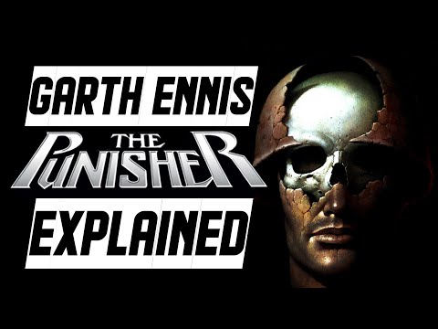 Garth Ennis and The Punisher Explained