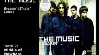 The Music - Middle Of Nowhere [Final Version]