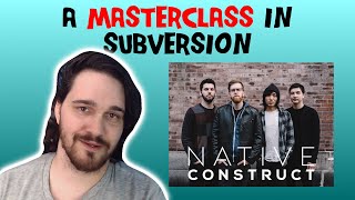 Composer/Musician Reacts to Native Construct - Mute (REACTION!!!)