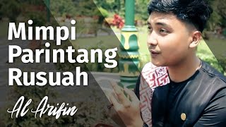 Download lagu Al Arifin - Mimpi Parintang Rusuah / Turunkan Hujan Rambang Patang (  Video ) mp3