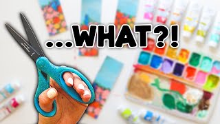 I CUT my ART into PIECES! Here's Why...