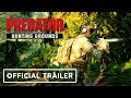 Predator Hunting Grounds Official Gameplay Trailer - Gamescom 2019