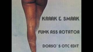 Kraak & Smaak - Funk Ass Rotator (Dorso's OTC edit)