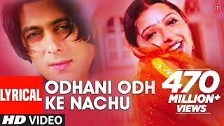 Download lagu Odhani Odh Ke Nachu Lyrical Video Song _ Tere Naam _ Udit N _Alka Y _ Sameer _Salman Khan_Bhoomika C mp3