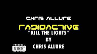 Kill The Lights by Chris Allure