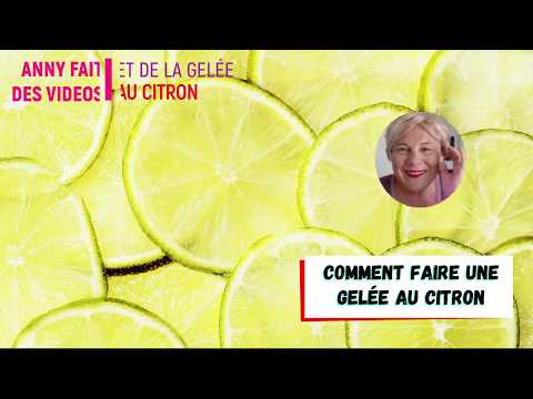 Comment faire une gelée au citron