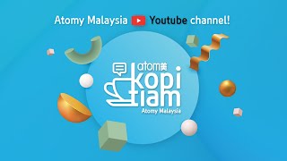 [Atomy Malaysia] Atomy Kopitiam Promo Teaser