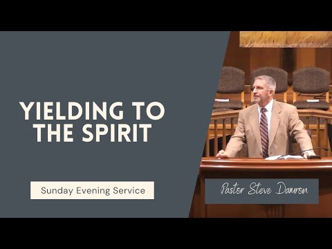 Yielding to the Spirit