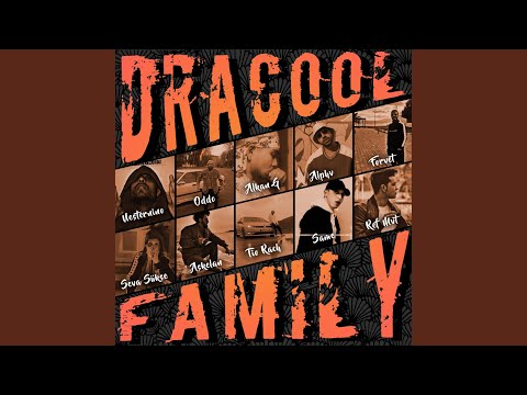 Dracool Family (feat. Oddo, Alkan G, Alphv, Forvet, Seva Sükse, Askelan, Tio Rach, Same & Ref Mvt)