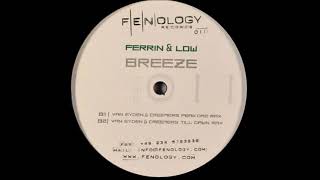 Ferrin & Low - Breeze (Van Eyden & Creemers Till Dawn Remix) [Fenology Records 2006]