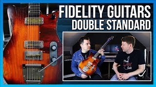 Video thumbnail for Fidelity Guitars Double Standard | New Guitar Day! by The Lick Loft