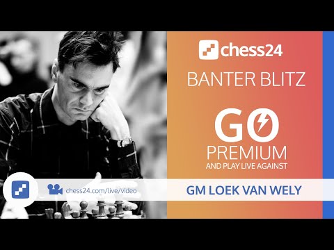 Banter Blitz with GM Loek van Wely - March 22, 2020