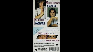 Paul Lekakis - Boom Boom (Let's Go Back To My Room) / Michael Fortunati - Give Me Up [1988 Single]