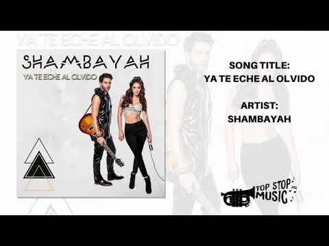 Shambayah Ya Te Eche Al Olvido (Official Audio Cover)