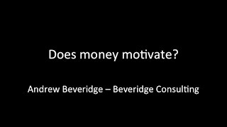 Does money motivate?