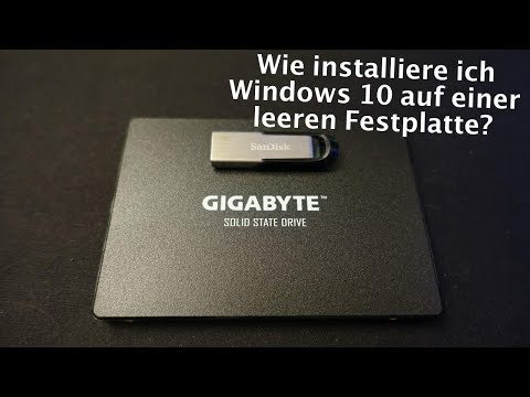 Wie installiere ich Windows 10 auf einer leeren Festplatte?