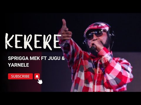 KERERE Live Performance- Sprigga Mek Fire Pikinini