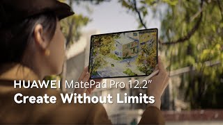 Huawei MatePad Pro 12.2" - Create Without Limits