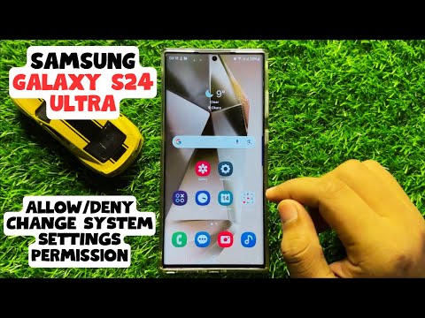How to Allow/Deny CHANGE SYSTEM SETTINGS Permission Samsung Galaxy S24 Ultra