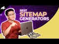 5 Best Sitemap Generator Tools To Boost Your SEO Efforts
