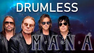 Drumless | Maná - No voy a ser tu esclavo