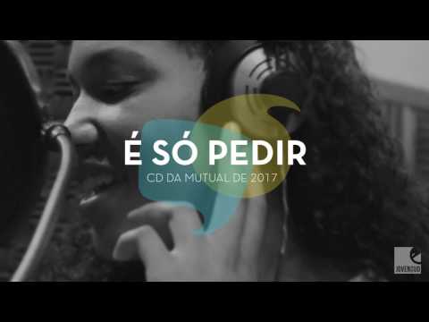 É Só Pedir -  Álbum Oficial dos Jovens de 2017