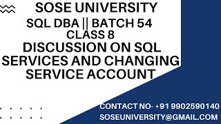 Batch 54 SqlDBA Class 8 Discussion on Sql Services and Changing Service Account|| Call +91 990259014