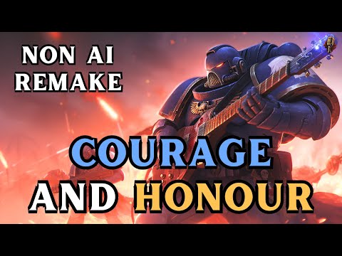 Ultramarines - Courage and Honour (Non-AI Remake) | Metal Song | Warhammer 40K