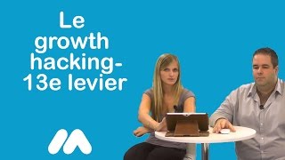 preview picture of video 'Le growth hacking - 13e levier - 13 leviers principaux du webmarketing - Vidéo Market Academy'