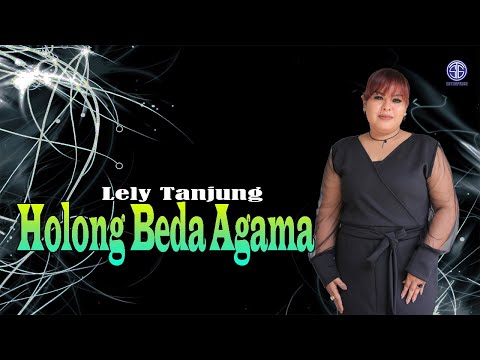 Holong Beda Agama (Official Video Lirik) - Lely Tanjung