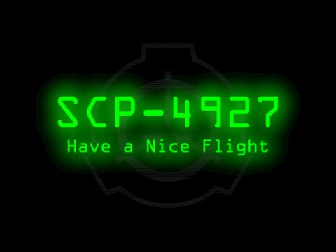 SCP-4927 - Have a Nice Flight