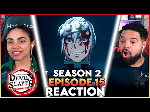 THIS ANIME MIGHT BECOME THE GOAT | Demon Slayer season 2 Episode 15 Reaction