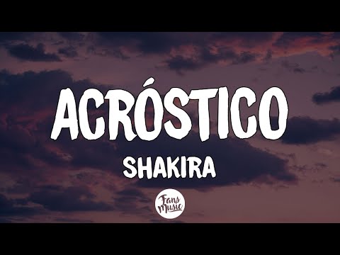 Shakira - Acróstico (Letra/Lyrics)